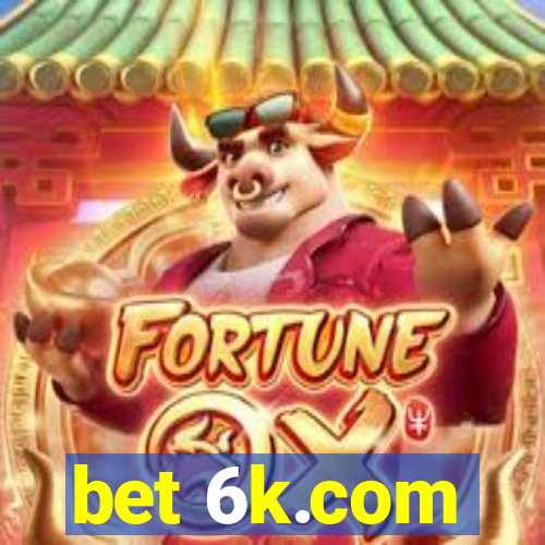 bet 6k.com